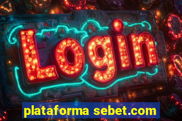 plataforma sebet.com